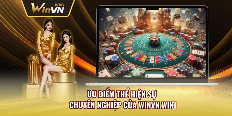 Nhà cái Winvn cùng những ưu điểm nổi trội